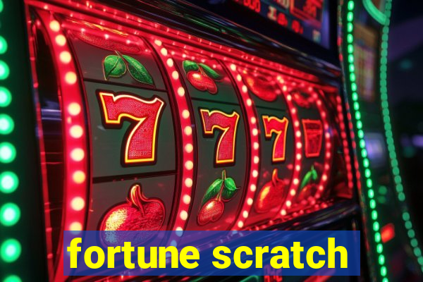 fortune scratch